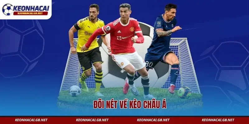 Đôi nét về kèo châu á